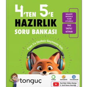 Tonguç Yayınları 4 ten 5 e Hazırlık Kitabı Tonguç: ''4'ten 5'e Eksiksiz Geçmenin Yolu'' (Kapak Değişebilir) – MegTR